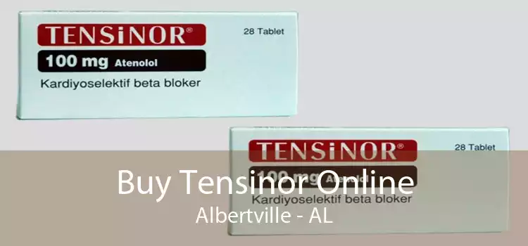 Buy Tensinor Online Albertville - AL
