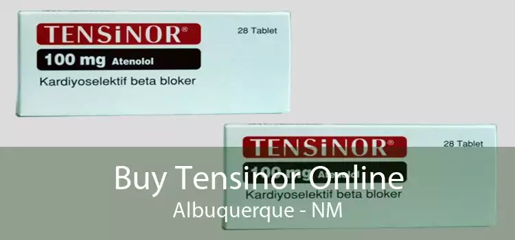 Buy Tensinor Online Albuquerque - NM