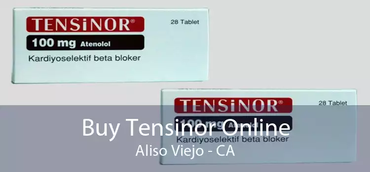 Buy Tensinor Online Aliso Viejo - CA