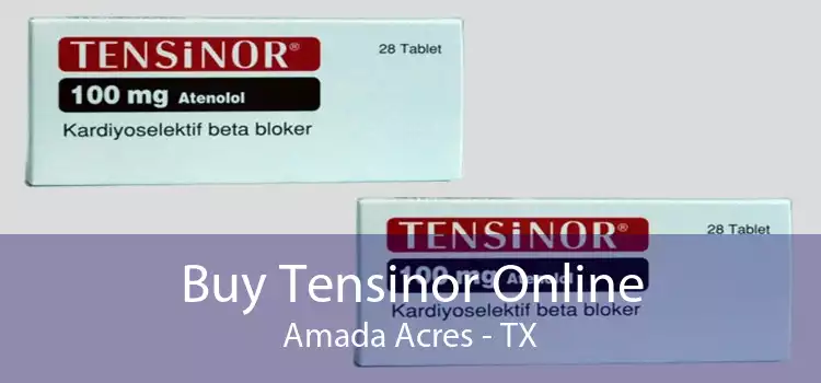 Buy Tensinor Online Amada Acres - TX