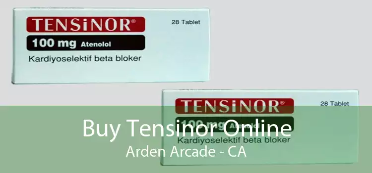 Buy Tensinor Online Arden Arcade - CA