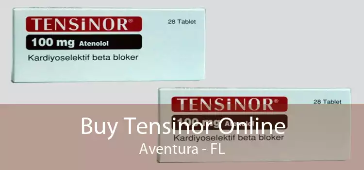 Buy Tensinor Online Aventura - FL