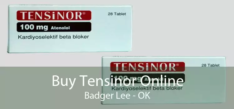 Buy Tensinor Online Badger Lee - OK
