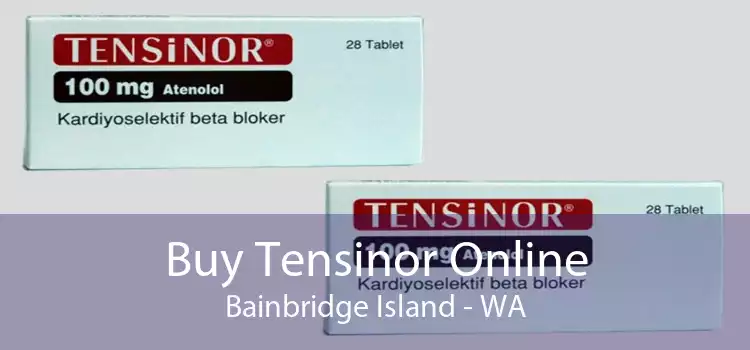 Buy Tensinor Online Bainbridge Island - WA