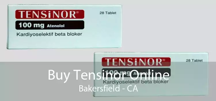 Buy Tensinor Online Bakersfield - CA