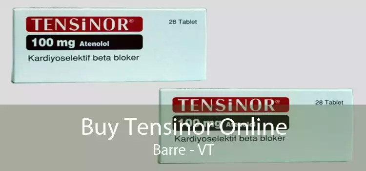 Buy Tensinor Online Barre - VT