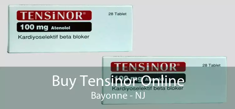 Buy Tensinor Online Bayonne - NJ