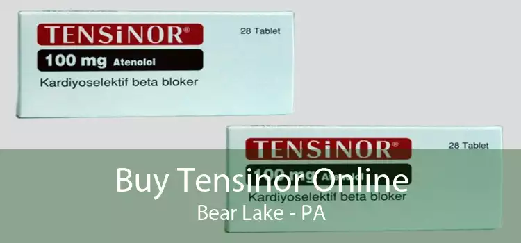 Buy Tensinor Online Bear Lake - PA