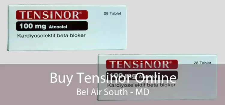 Buy Tensinor Online Bel Air South - MD