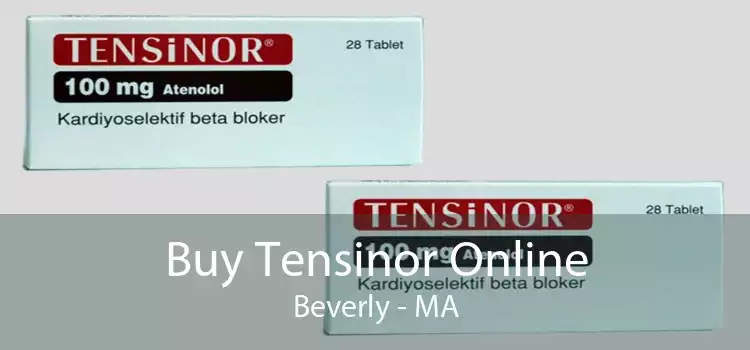 Buy Tensinor Online Beverly - MA