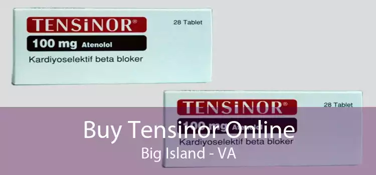 Buy Tensinor Online Big Island - VA