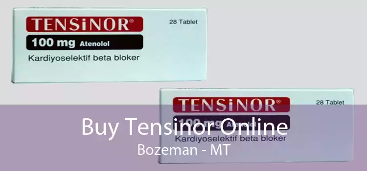 Buy Tensinor Online Bozeman - MT