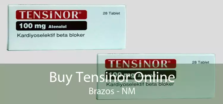 Buy Tensinor Online Brazos - NM