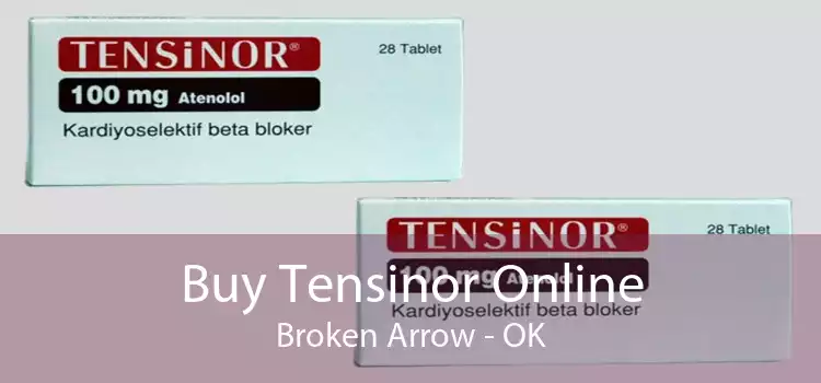 Buy Tensinor Online Broken Arrow - OK