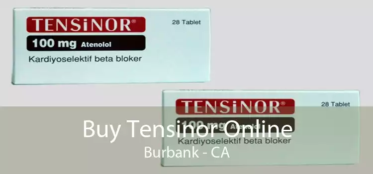 Buy Tensinor Online Burbank - CA
