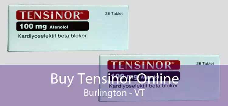 Buy Tensinor Online Burlington - VT