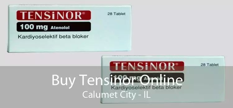 Buy Tensinor Online Calumet City - IL