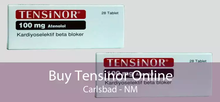 Buy Tensinor Online Carlsbad - NM