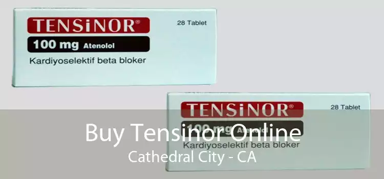 Buy Tensinor Online Cathedral City - CA