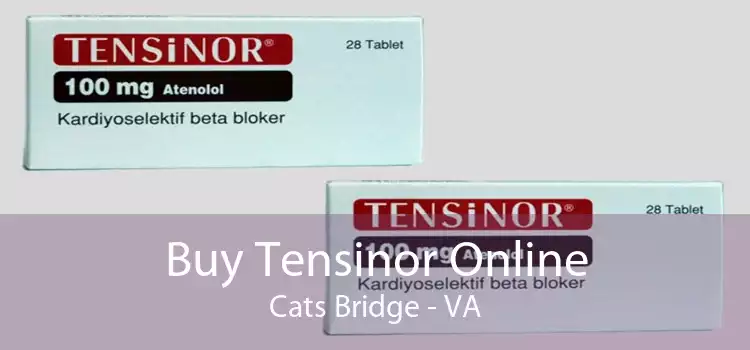 Buy Tensinor Online Cats Bridge - VA