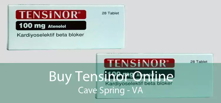 Buy Tensinor Online Cave Spring - VA