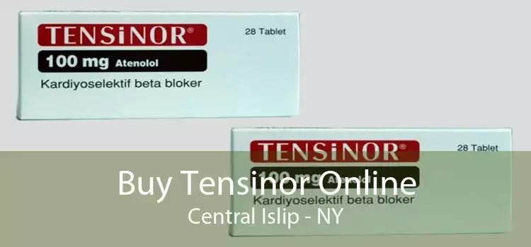 Buy Tensinor Online Central Islip - NY
