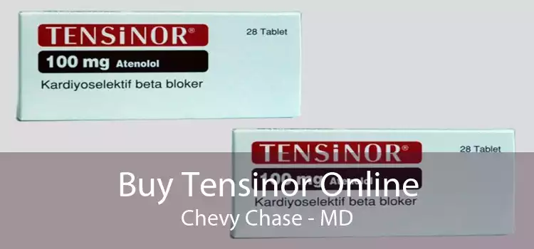 Buy Tensinor Online Chevy Chase - MD