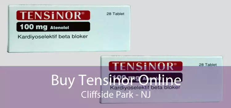 Buy Tensinor Online Cliffside Park - NJ