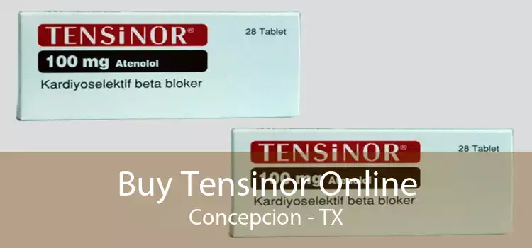 Buy Tensinor Online Concepcion - TX
