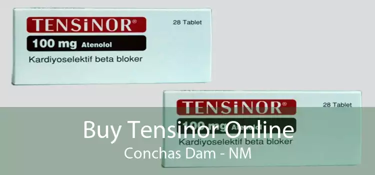 Buy Tensinor Online Conchas Dam - NM
