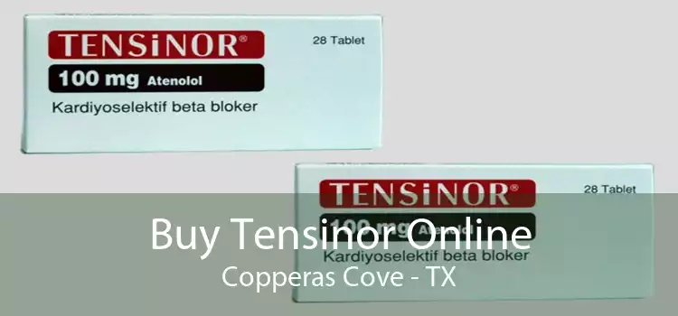 Buy Tensinor Online Copperas Cove - TX