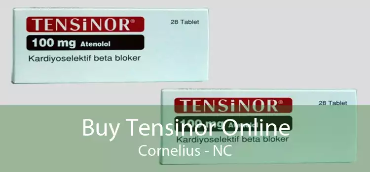 Buy Tensinor Online Cornelius - NC