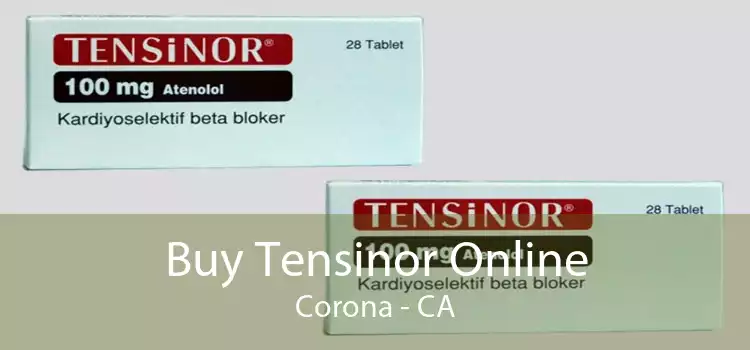 Buy Tensinor Online Corona - CA