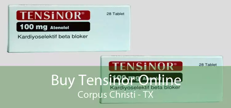 Buy Tensinor Online Corpus Christi - TX