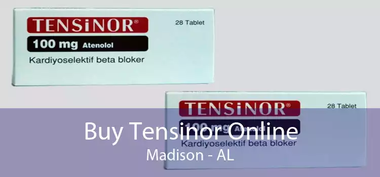 Buy Tensinor Online Madison - AL