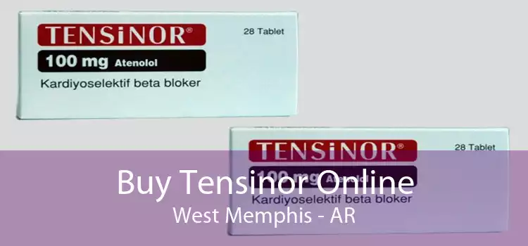 Buy Tensinor Online West Memphis - AR